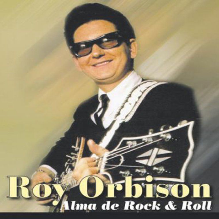 Roy Orbison: alma de Rock & Roll