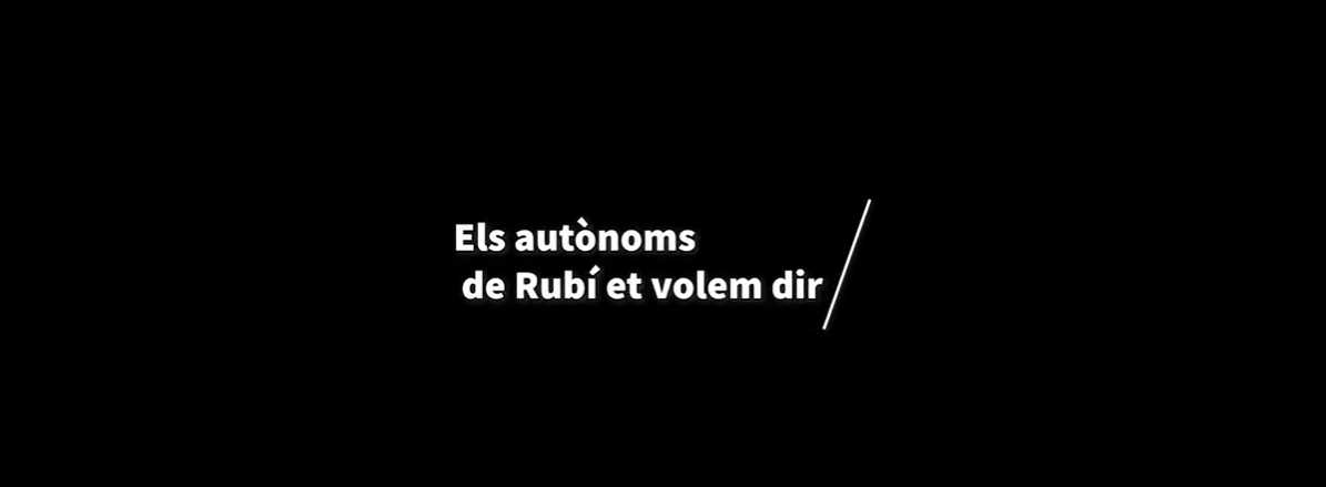 Emotiu vídeo dels treballadors autònoms de Rubí