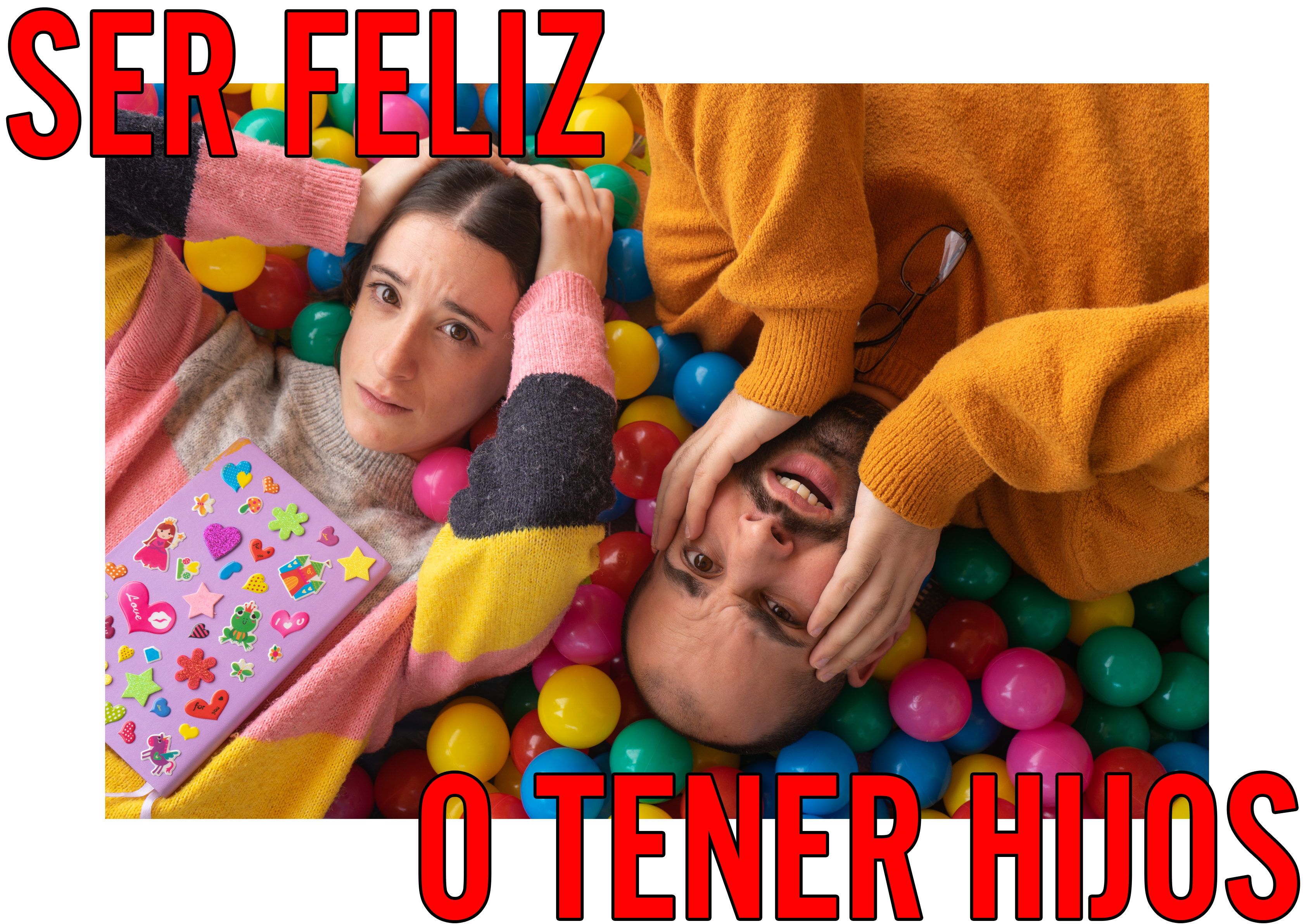 Dos rubinencs estrenen a Barcelona la comèdia "Ser feliz o tener hijos". FOTO: Cedida Dos rubinencs estrenen a Barcelona la comèdia "Ser feliz o tener hijos". FOTO: Cedida