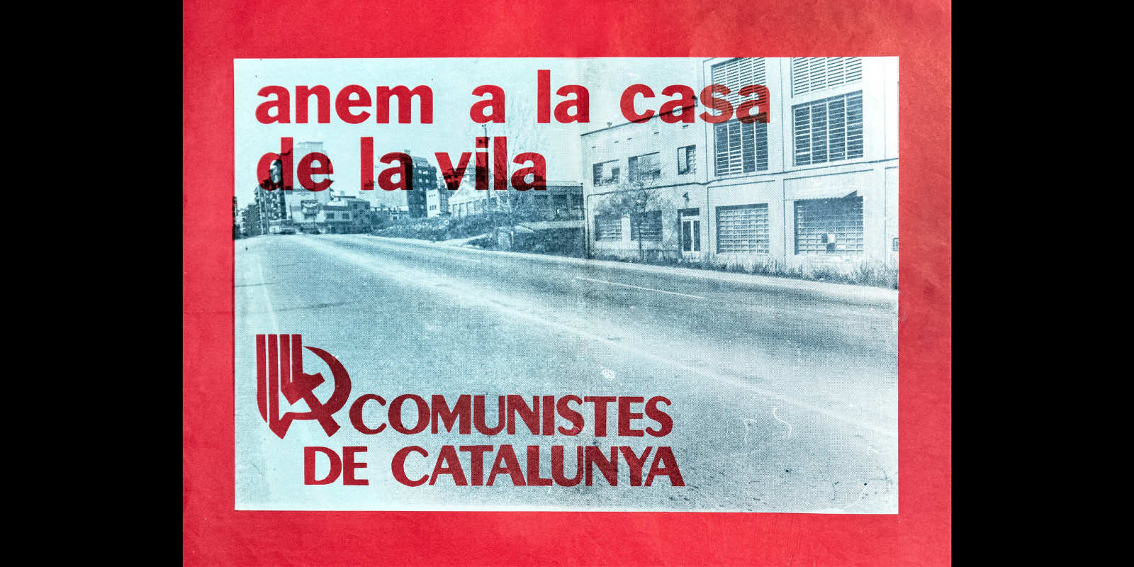 Cartell de publicitat electoral de Comunistes de Catalunya, 1979. FOTO: Arxiu de Pere Bel