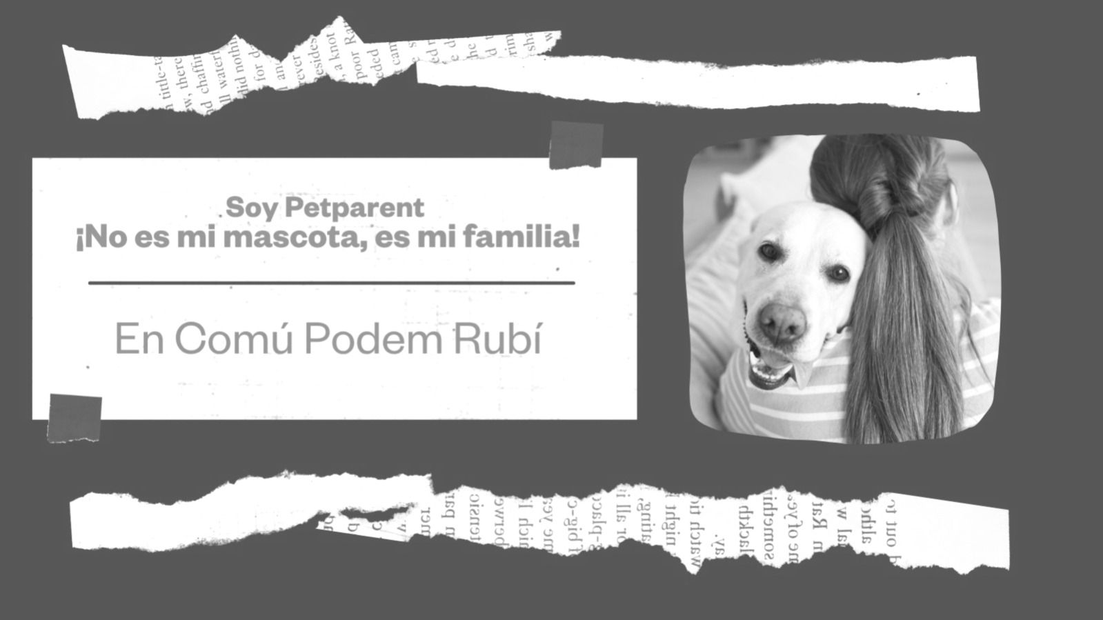 No és la meva mascota, és la meva família! No és la meva mascota, és la meva família!